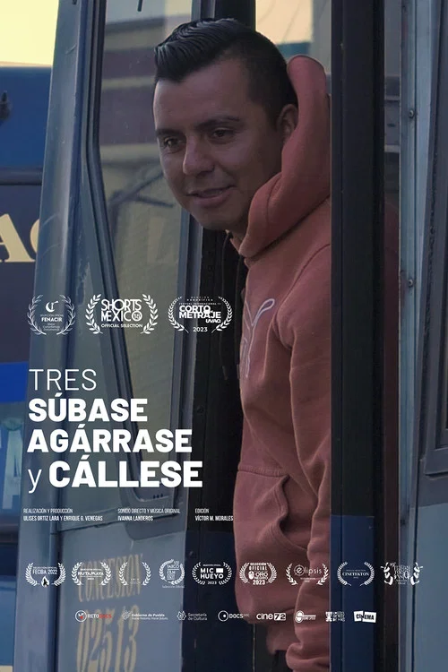 Movie poster for Tres. Súbase, agárrese y cállese (2022)