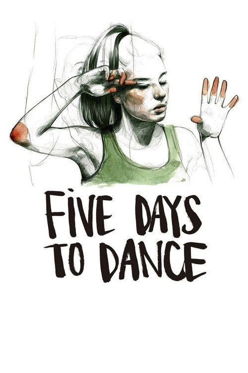 Movie poster for Five Days to Dance (2014)
