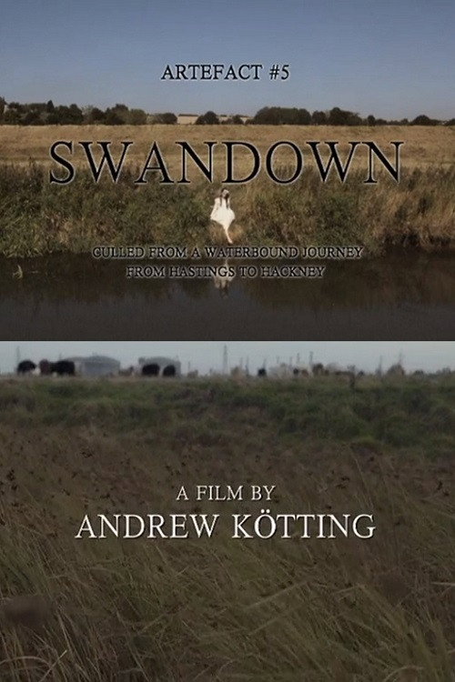Movie poster for Artefact #5: Swandown – Culled from a Waterbound Journey from Hastings to Hackney (2012)
