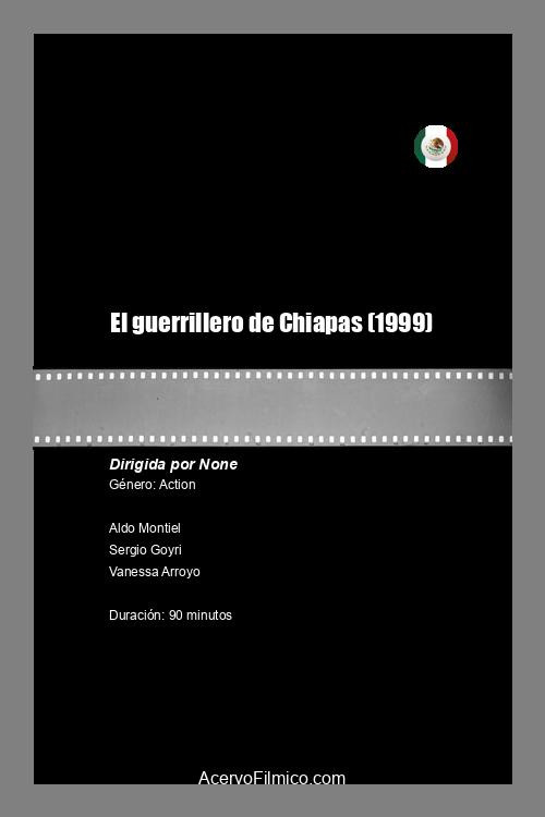 Movie poster for El guerrillero de Chiapas (1999)