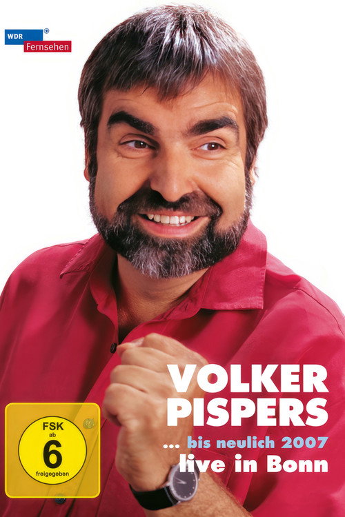 Movie poster for Volker Pispers - ... bis neulich 2007 (2007)