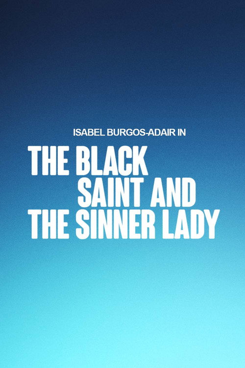 Movie poster for The Black Saint and The Sinner Lady (2023)