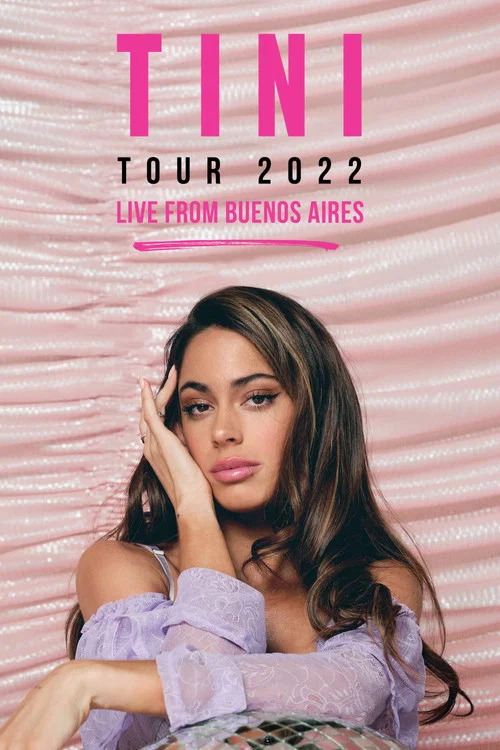 Movie poster for TINI Tour 2022: Live from Buenos Aires (2022)