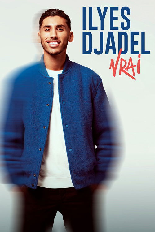 Movie poster for Ilyes Djadel : Vrai (2026)