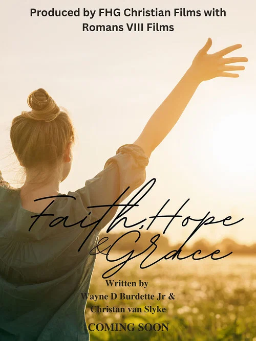 Movie poster for Faith, Hope, & Grace