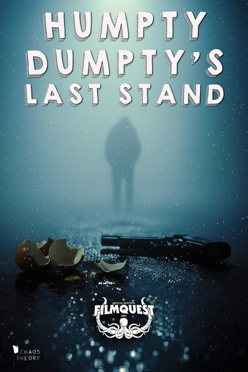 Movie poster for Humpty Dumpty's Last Stand (2025)