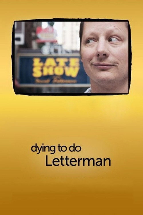 Movie poster for Dying to Do Letterman (2011)