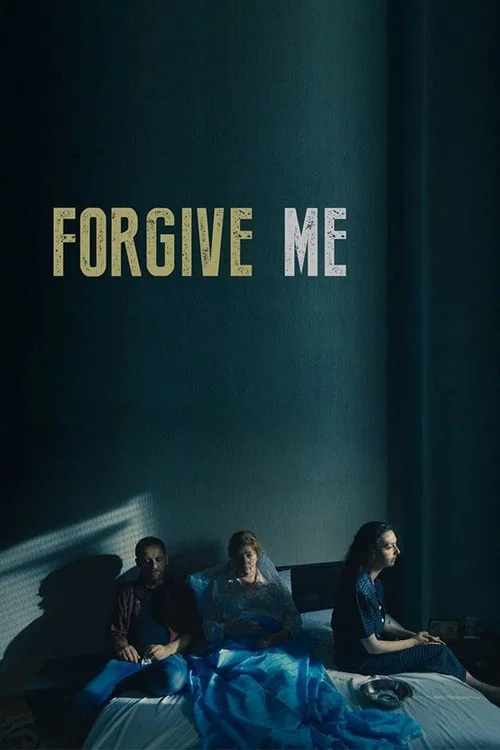 Movie poster for Forgive Me (2018)