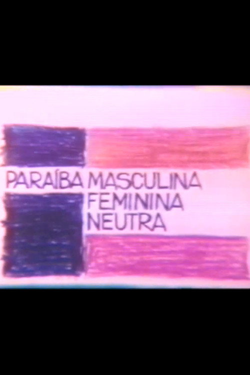 Movie poster for Paraíba Masculina Feminina Neutra (1982)