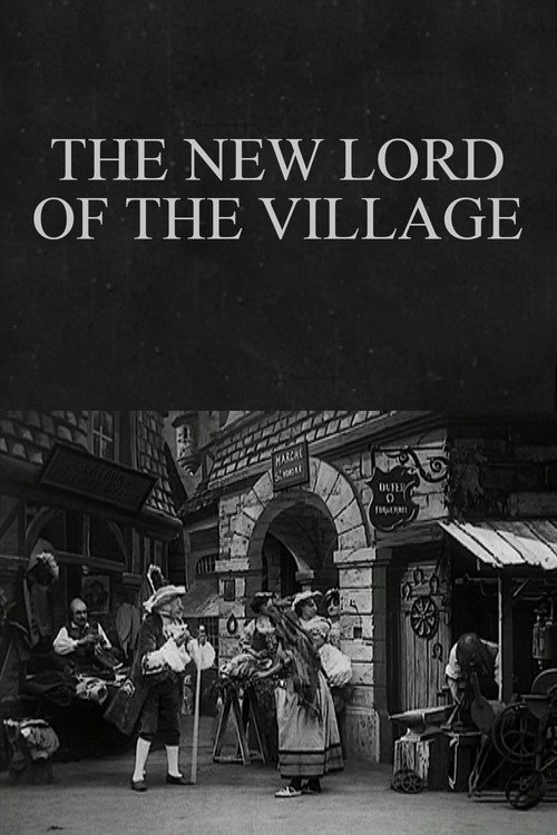 Movie poster for The New Lord of the Village (1908)