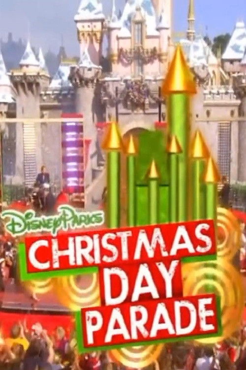 Movie poster for Disney Parks Christmas Day Parade (2010)