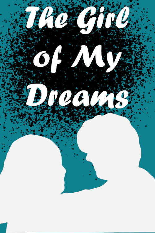 Movie poster for The Girl of My Dreams (2025)