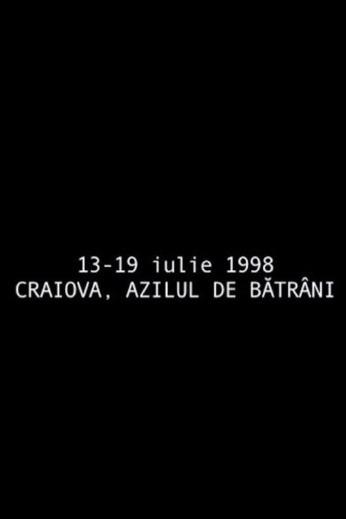 Movie poster for July 13 - July 19, 1998 Craiova, The Retirement Home (1998)