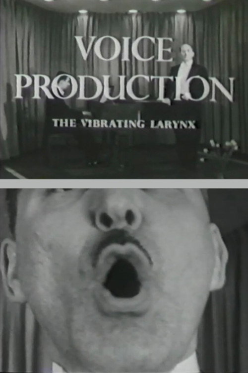 Movie poster for Voice Production: The Vibrating Larynx (1960)