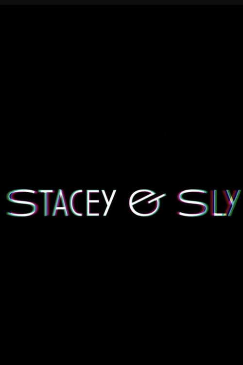 Movie poster for Stacey & Sly (2025)