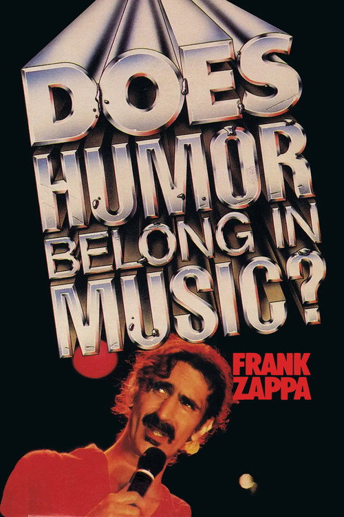 Movie poster for Frank Zappa: Does Humor Belong in Music? (1985)