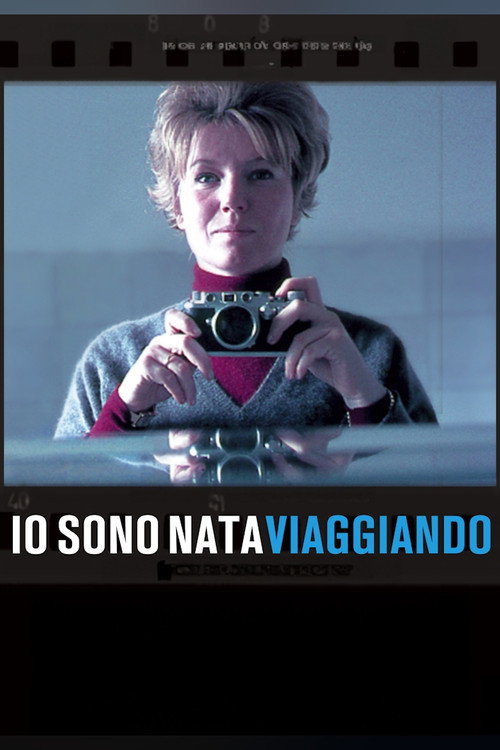 Movie poster for Io sono nata viaggiando (2013)
