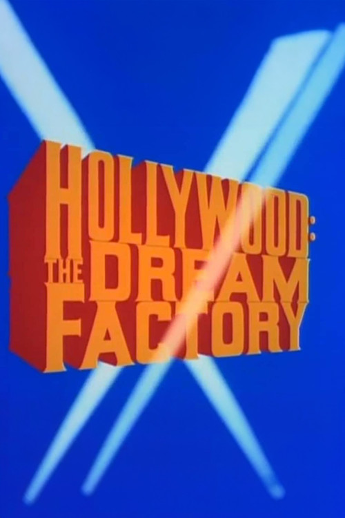 Movie poster for Hollywood: The Dream Factory (1972)