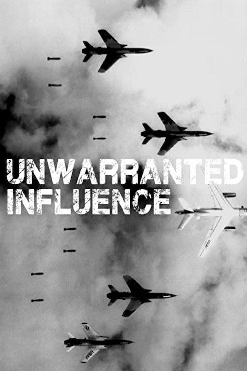 Movie poster for Unwarranted Influence (2014)