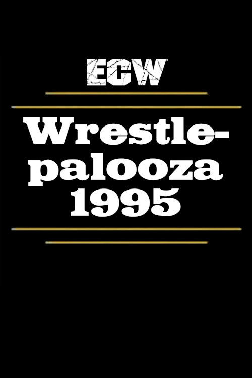 Movie poster for ECW Wrestlepalooza 1995 (1995)