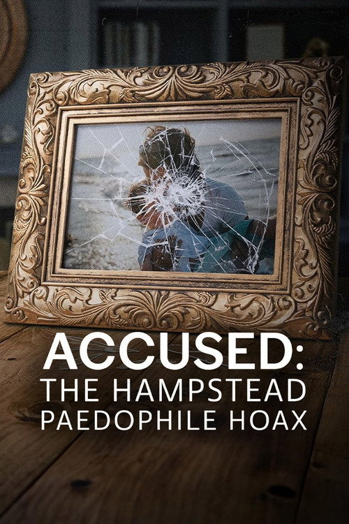 Movie poster for Accused: The Hampstead Paedophile Hoax (2024)