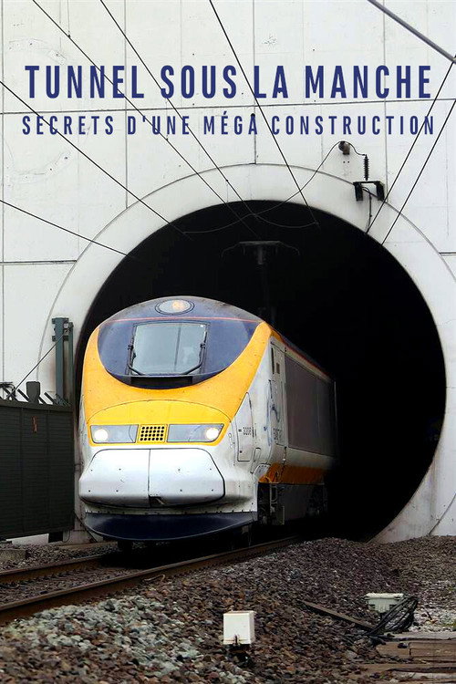 Movie poster for Building the Channel Tunnel (2019)