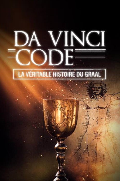 Movie poster for Da Vinci Code : la véritable histoire du Graal (2025)