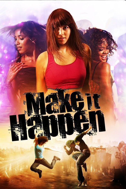Movie poster for Make It Happen (2008)