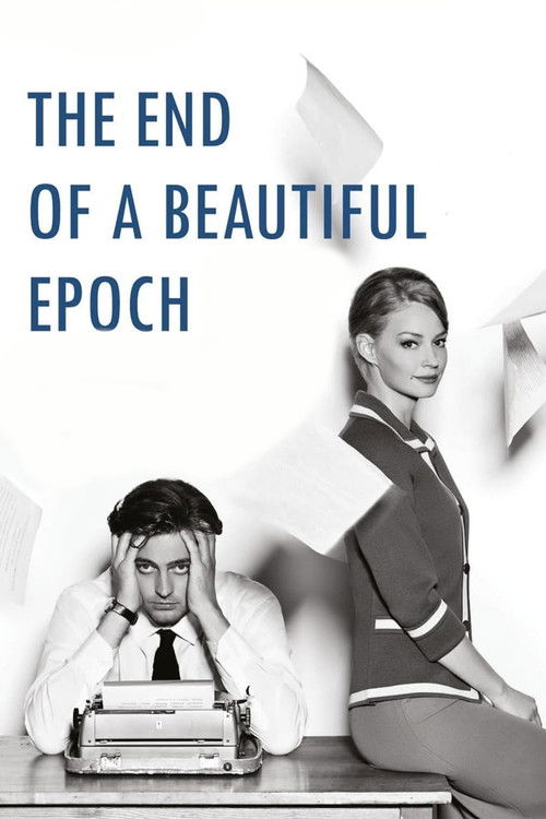 Movie poster for The End of a Beautiful Epoch (2015)