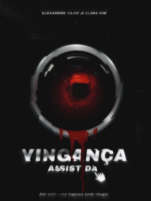 Movie poster for Vingança Assistida (2022)