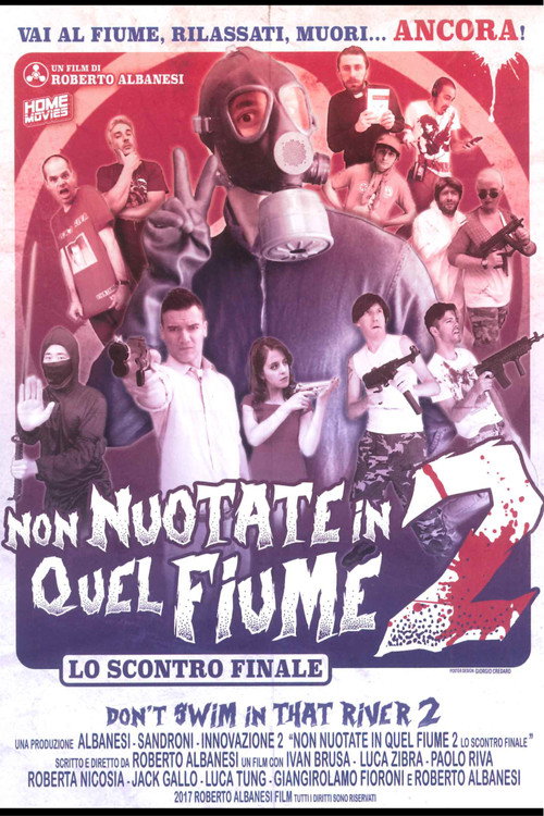 Movie poster for Non Nuotate In Quel Fiume 2: Lo Scontro Finale (2017)