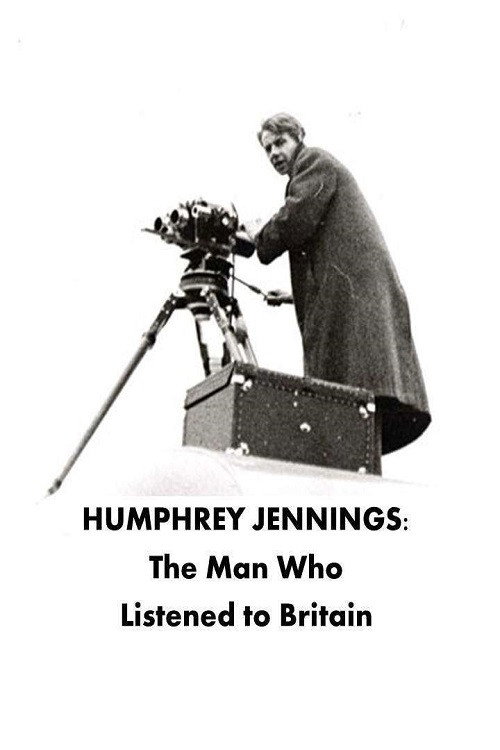 Movie poster for Humphrey Jennings: The Man Who Listened to Britain (2025)