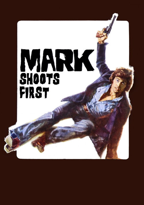 Movie poster for Mark Shoots First (1975)