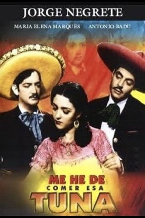Movie poster for Me he de comer esa tuna (1945)