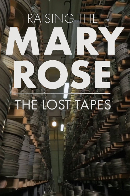 Movie poster for Raising the Mary Rose: The Lost Tapes (2022)