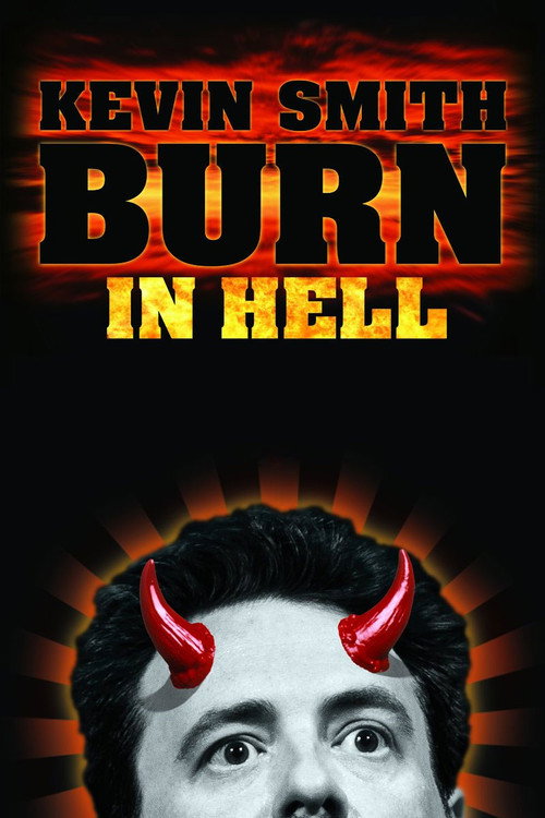 Movie poster for Kevin Smith: Burn in Hell (2012)