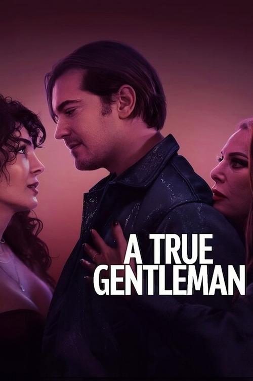 Movie poster for A True Gentleman (2024)