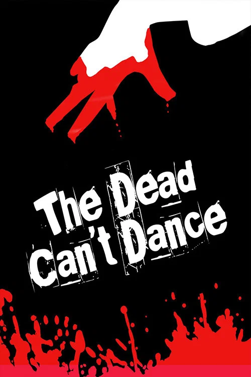 Movie poster for The Dead Can't Dance (2010)