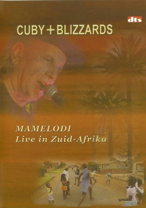 Movie poster for Cuby + Blizzards: Mamelodi Live in Zuid-Afrika (2003)