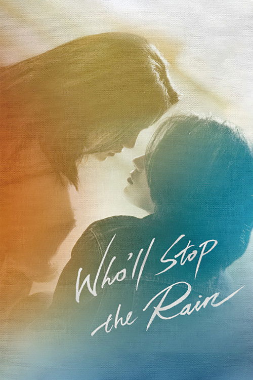 Movie poster for Who'll Stop the Rain (2023)