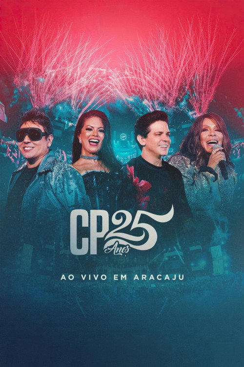Movie poster for Calcinha Preta - CP 25 Anos (Ao Vivo em Aracaju) (2020)