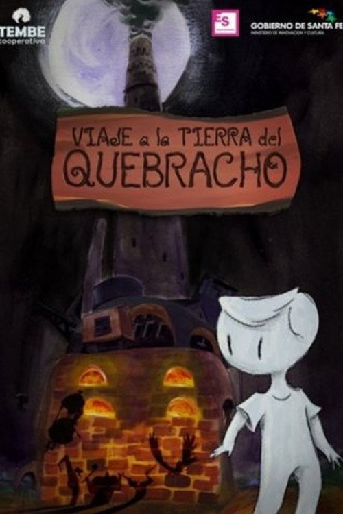 Movie poster for Viaje a la tierra del Quebracho (2011)