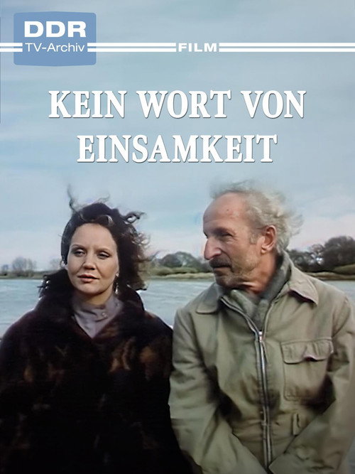 Movie poster for Kein Wort von Einsamkeit (1990)