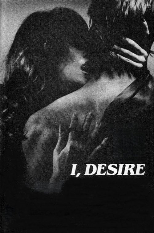 Movie poster for I, Desire (1982)