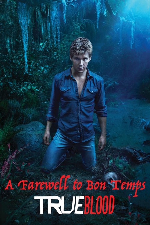 Movie poster for True Blood. A Farewell to Bon Temps (2014)