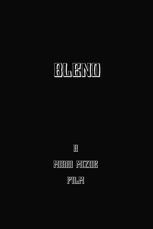 Movie poster for Blend (2009)