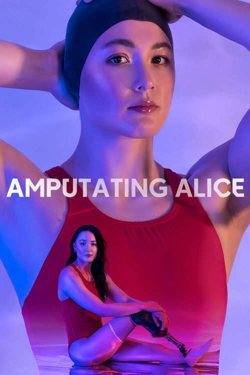 Movie poster for Amputating Alice (2023)