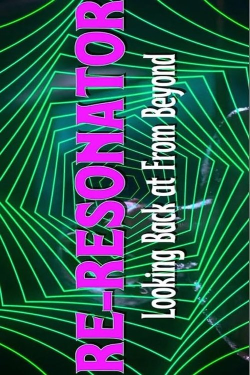 Movie poster for Re-Resonator: Looking Back at From Beyond (2023)