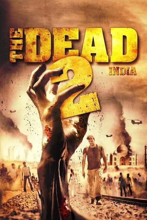 Movie poster for The Dead 2: India (2013)