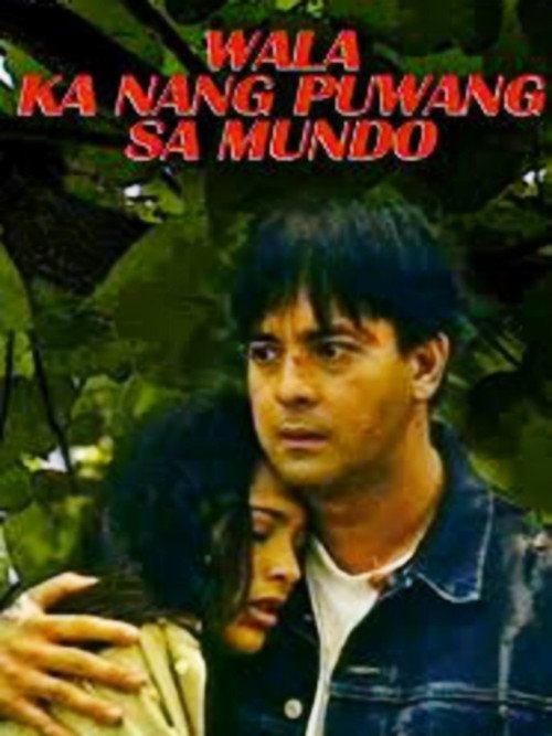 Movie poster for Wala Ka Nang Puwang Sa Mundo (1997)